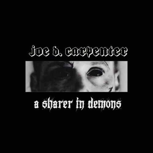 Joe D. Carpenter : A Sharer in Demons